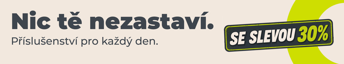 Nic tě nezastaví